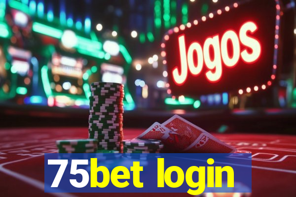 75bet login